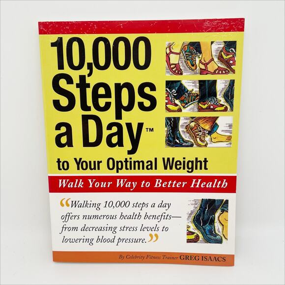 10,000 Steps A Day to Your Optimal Weight Wellness Book by Greg Isaacs - Picture 1 of 3